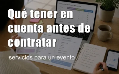 Qué tener en cuenta antes de contratar servicios para un evento