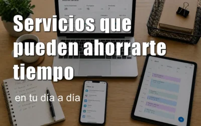 Servicios que pueden ahorrarte tiempo en tu día a día